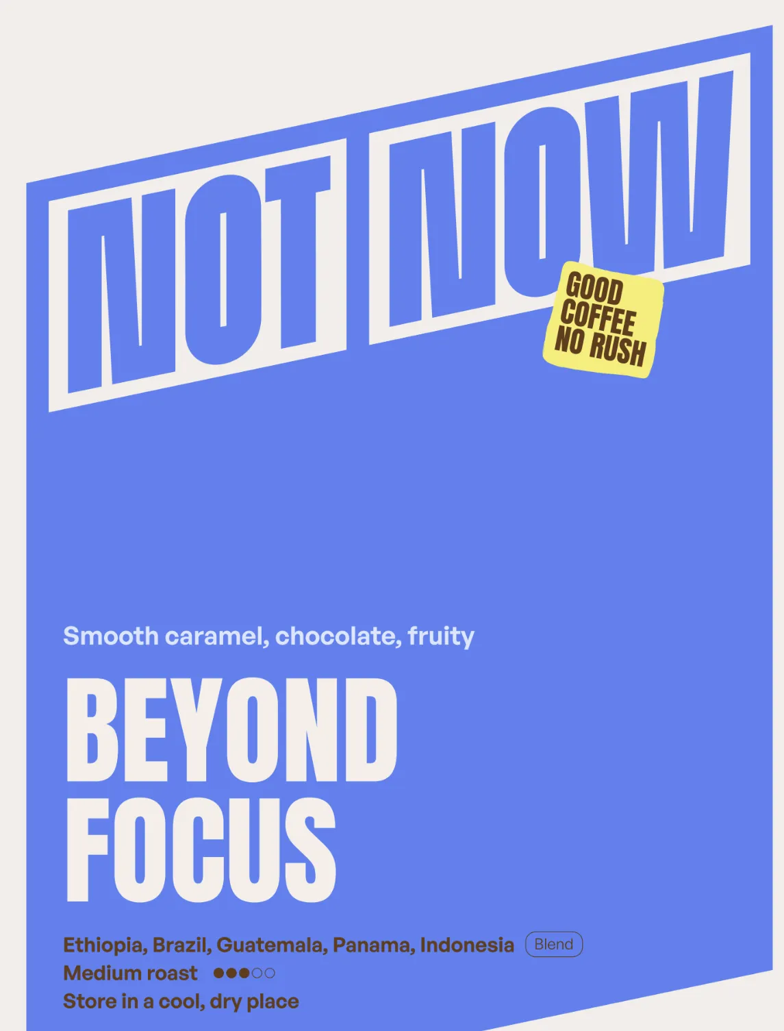 Beyond Focus - onze eigen Not Now blend